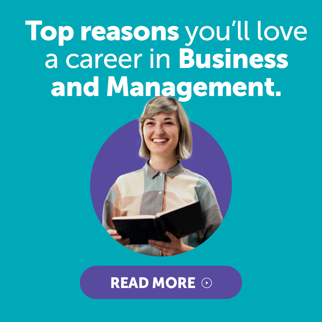Top Reasons You’ll Love a Career in Business and Management