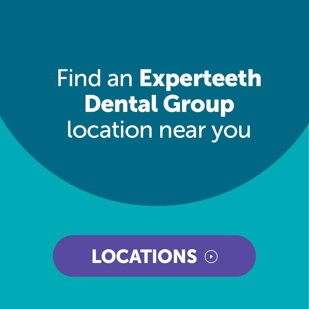 Experteeth Dental Group Clinic Locations