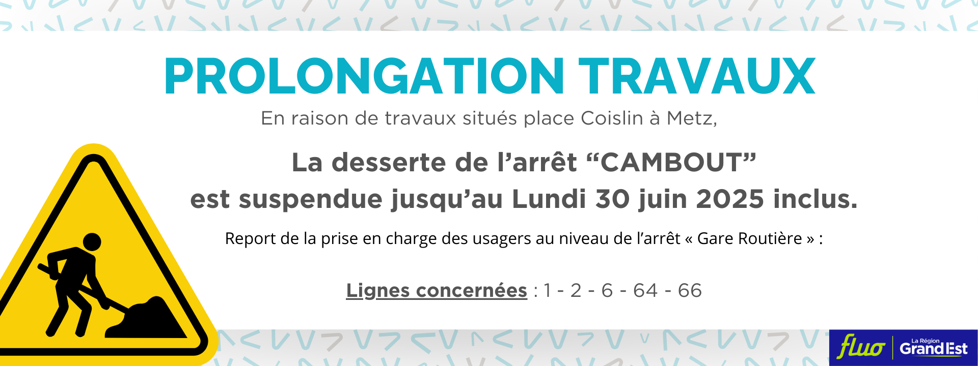prolongation travaux arret cambout