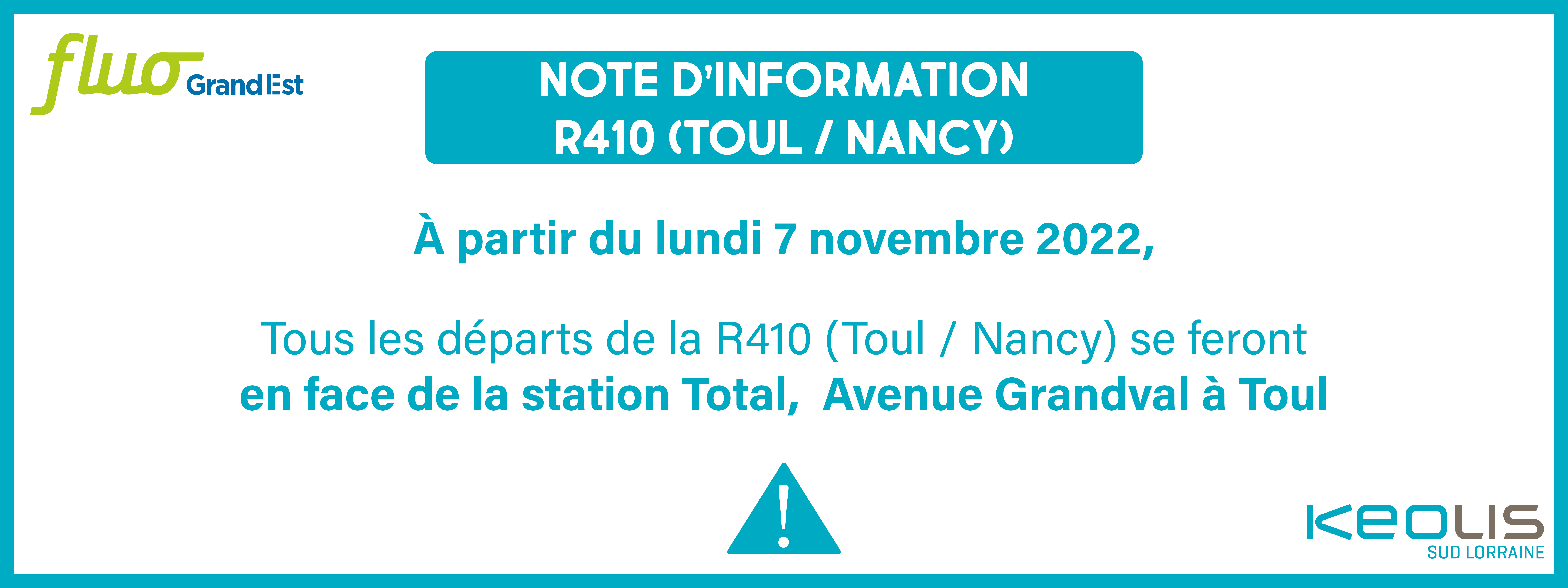 A partir du lundi 7 novembre 2022, tous les déplacements de la R410 se feront en face de la station Total, Avenue Grandval à Toul.