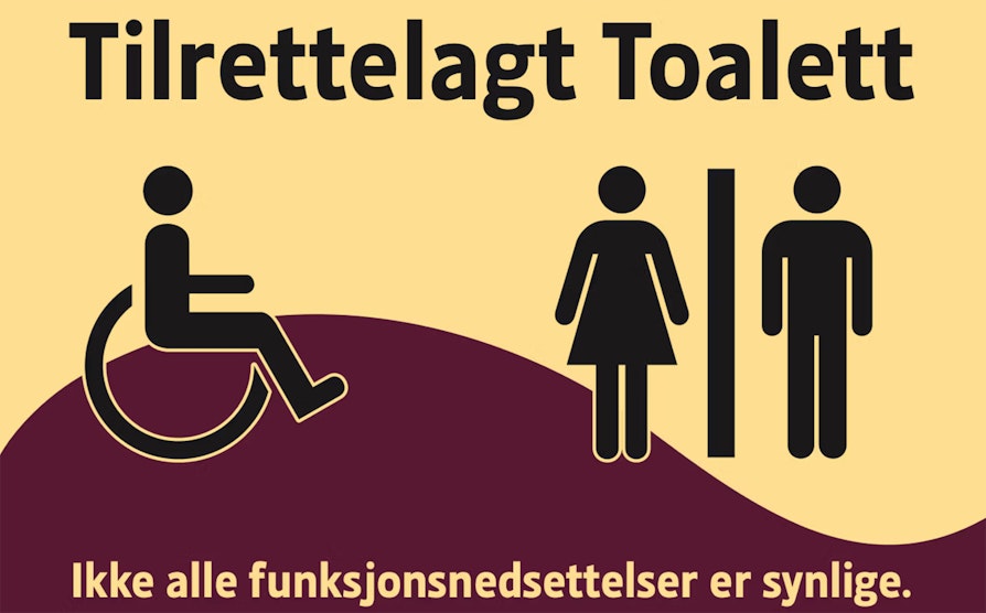 Skilt til prosjektet "Ikke alle funksjonsnedsettelser er synlige". Tilrettelagt toalett