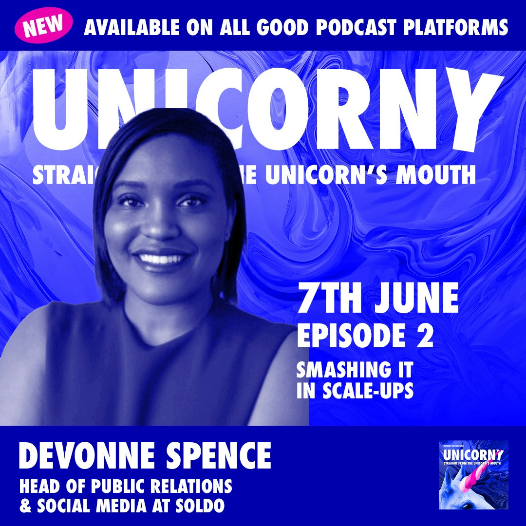 Episode 2: Smashing it in Scale Ups with Soldo's Devonne Spence