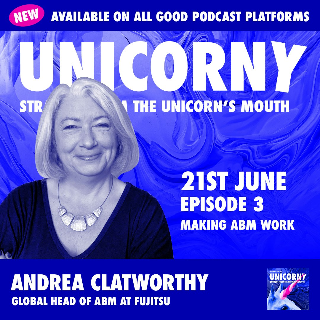 Episode 3: Making ABM work with Fujitsu ABM guru Andrea Clatworthy