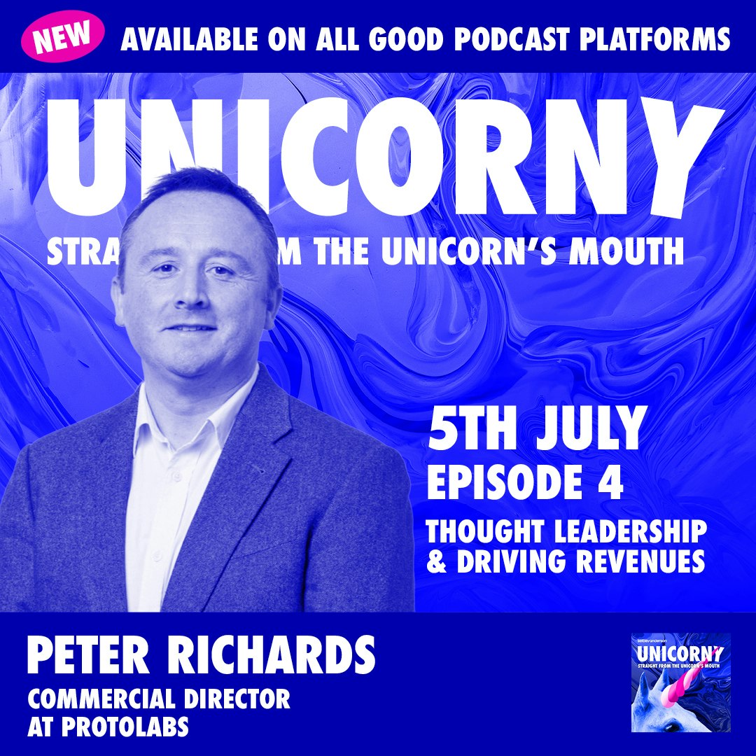 Episode 4: Thought leadership and PPC as a B2B revenue driver with Protolabs' Peter Richards