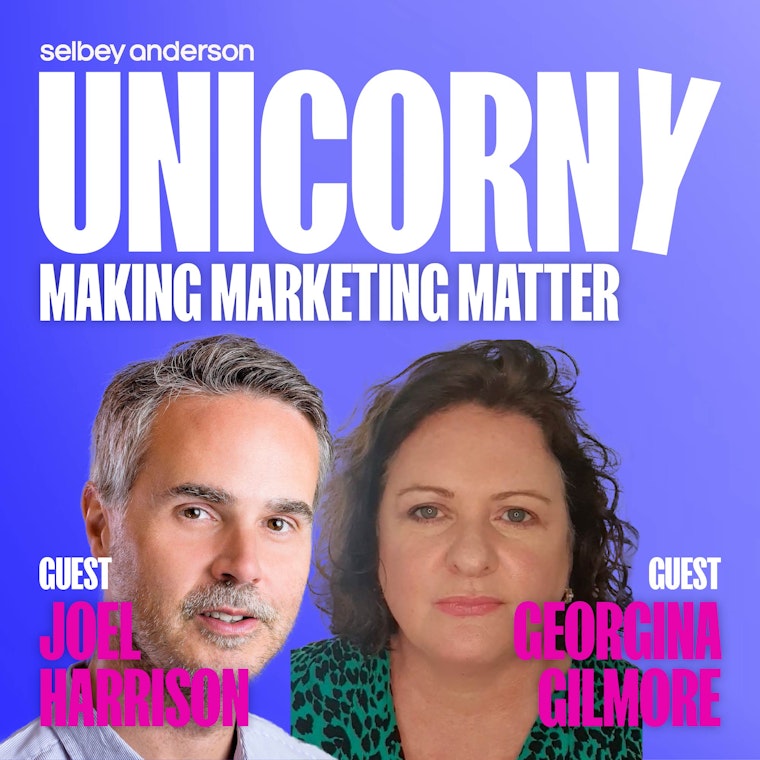 Episode 15: Why is marketing being excluded? With Georgina Gilmore & Joel Harrison