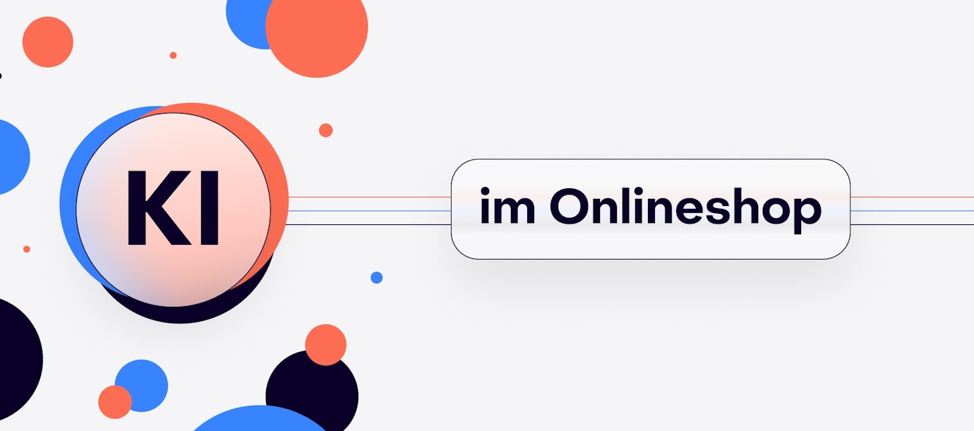 Wenn die Maschine lernt: So profitiert Ihr Onlineshop von Künstlicher Intelligenz