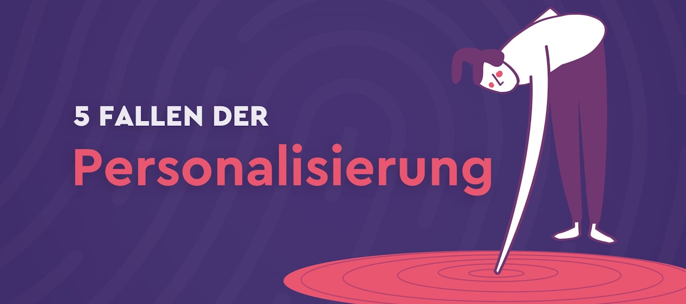 Personalisierung im Shop: Das sollten Sie vermeiden Personalisierung im Shop: Das sollten Sie vermeiden