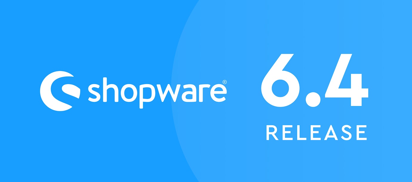 Shopware 6.4: Die wichtigsten Neuerungen für Shopbetreiber:innen Shopware 6.4: Die wichtigsten Neuerungen für Shopbetreiber:innen
