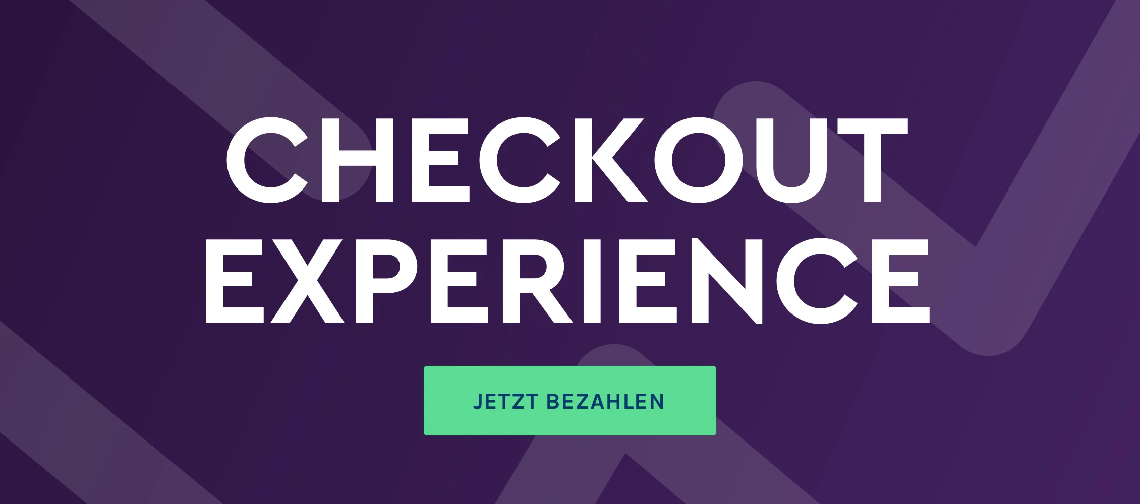 Checkout Experience: Mit weniger Klicks schneller zum Kaufabschluss