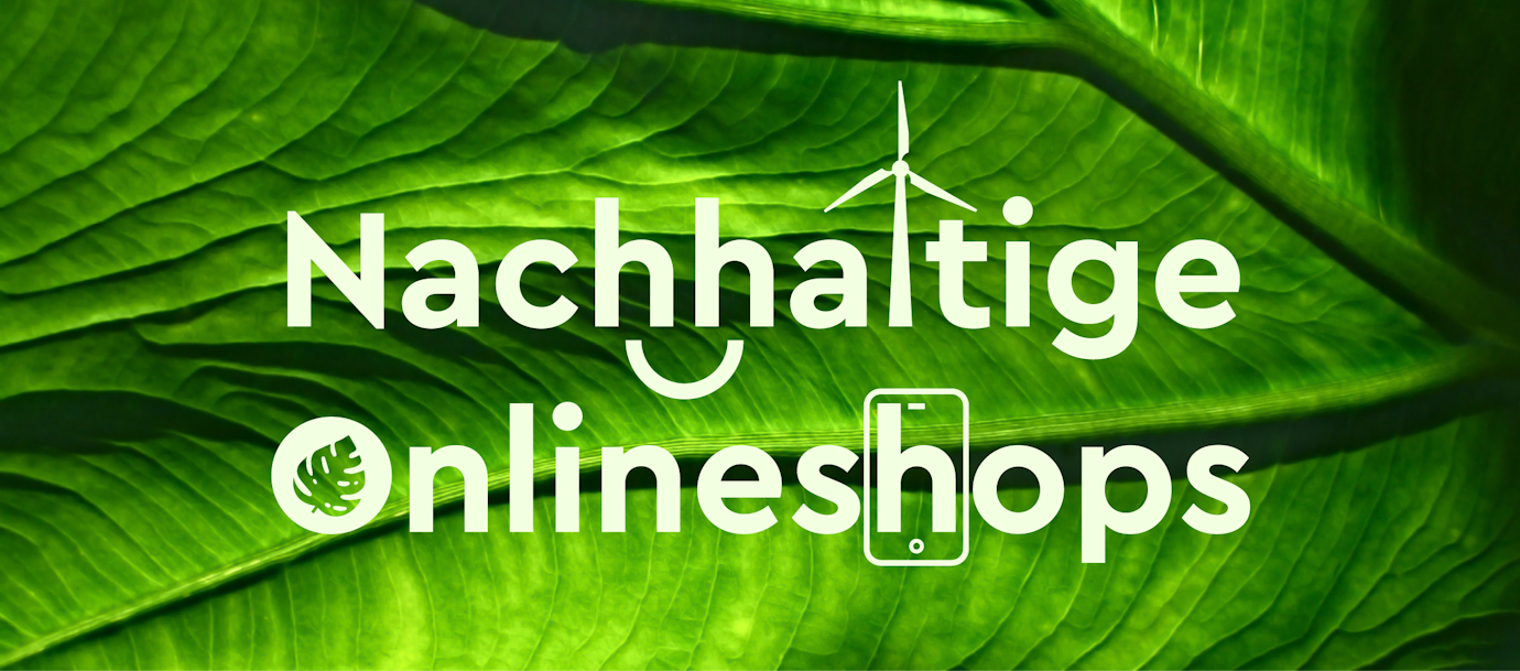 Der nachhaltige Onlineshop Der nachhaltige Onlineshop