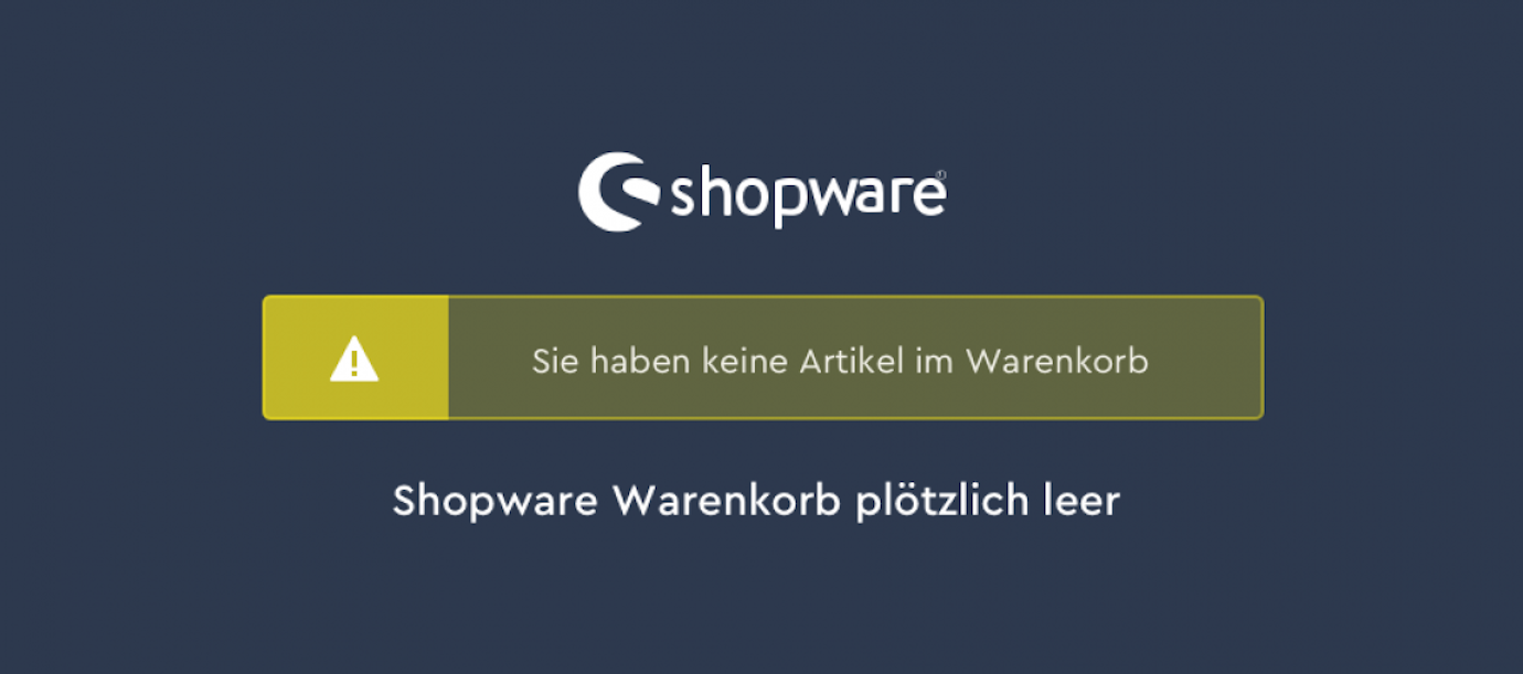 Shopware Warenkorb plötzlich leer nach Wechsel der Kategorie
