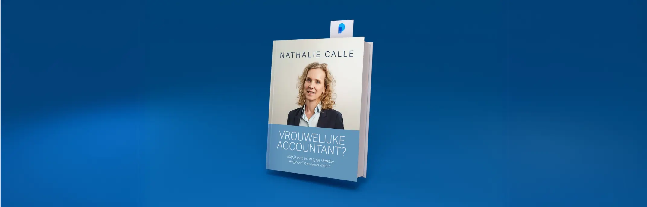 Vrouwelijke accountant? Volg je pad, zet in op je sterktes en geloof in je eigen kracht!