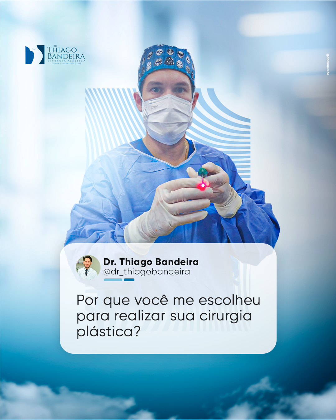 Um doutor utilizando mascara, com roupa de cirurgia, utilizando uma seringa na mão, e uma pergunta do instagram como descrição: "Por que você me escolheu para realizar sua cirurgia plástica?" - Dr Thiago Bandeira