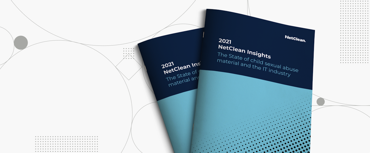 Netclean Proactive Reflections on the NetClean Insights report | NetClean