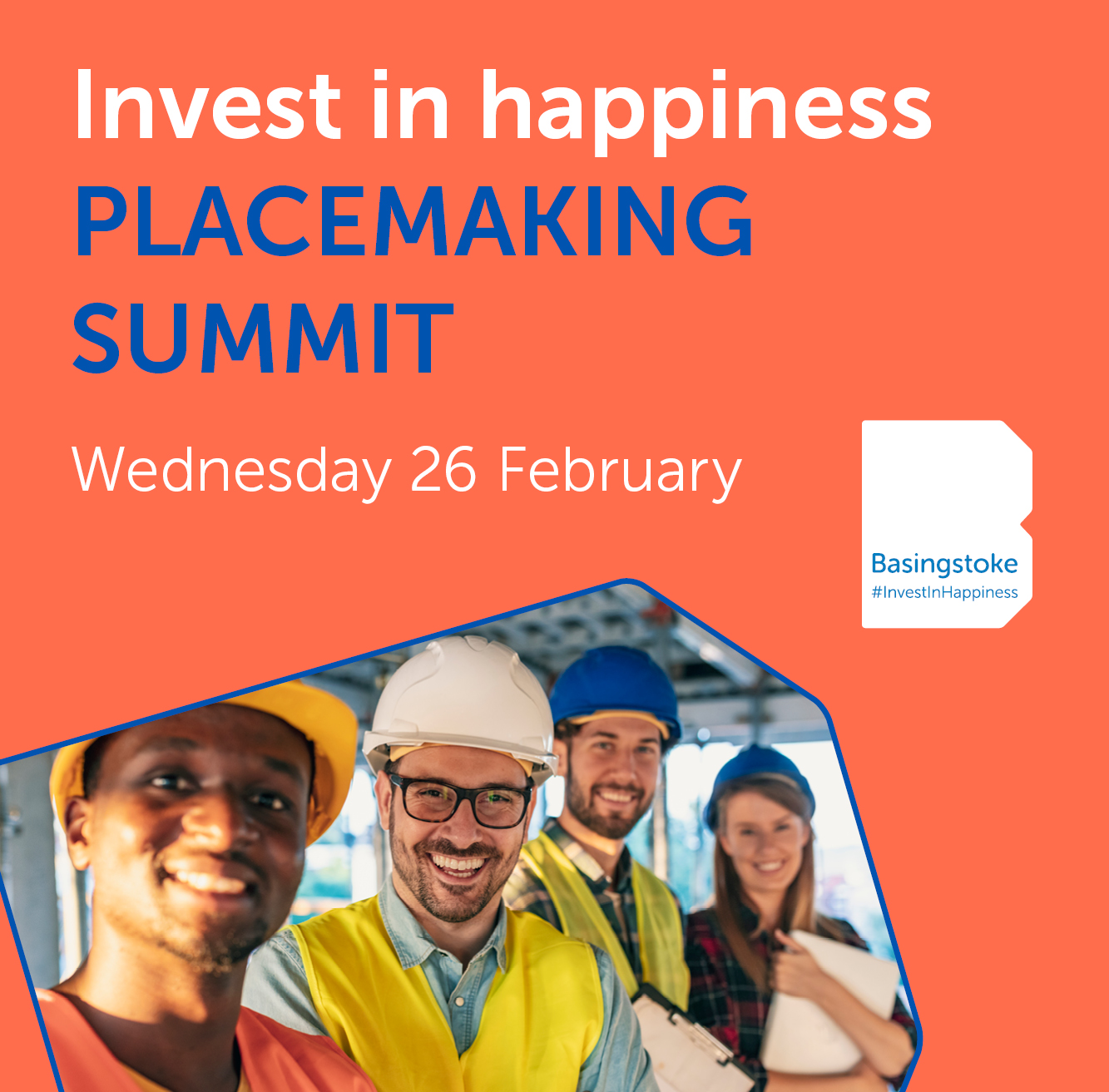 Invest in happiness Placecmaking summit. Wednesday 26 February.