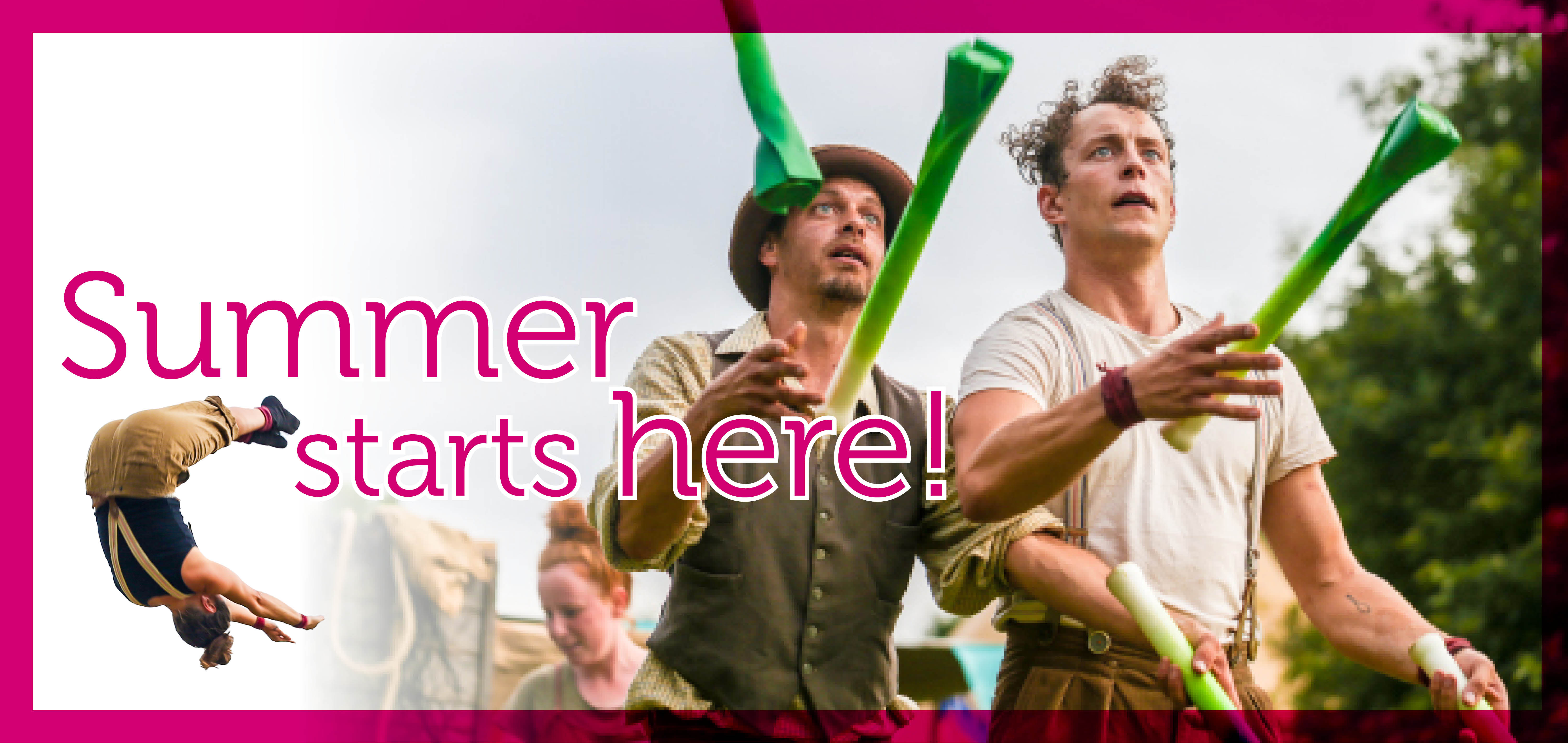 Basingstoke Festival 2025 banner, performers juggle leeks behind text 'Summer starts here'
