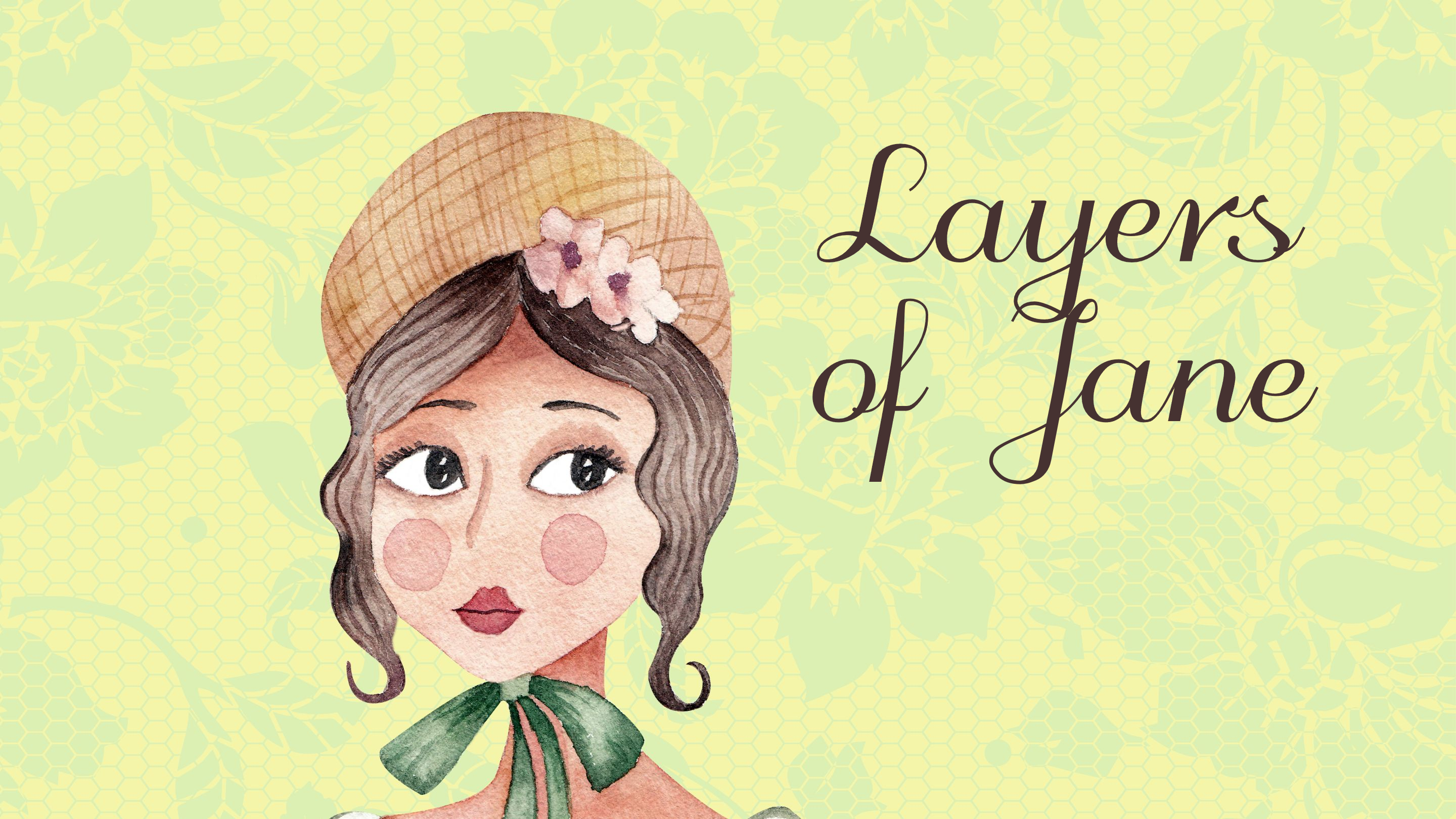 A cartoon image of Jane Austen. Text reads "Layers of Jane".