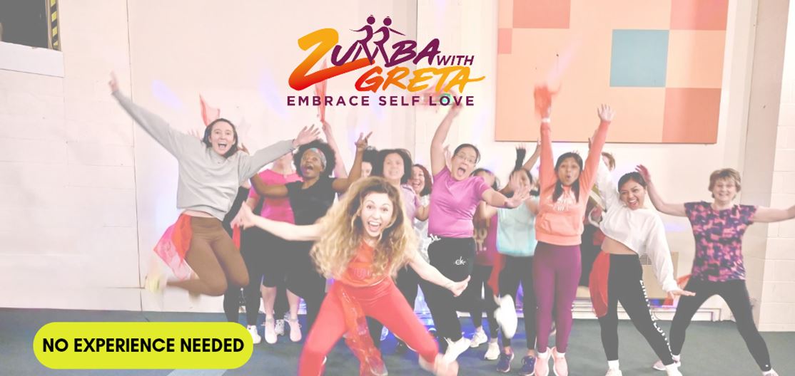The Zumba with Greta logo and then it says Embrace Self Love. A group of people all jumping in the air. It says no experience needed.