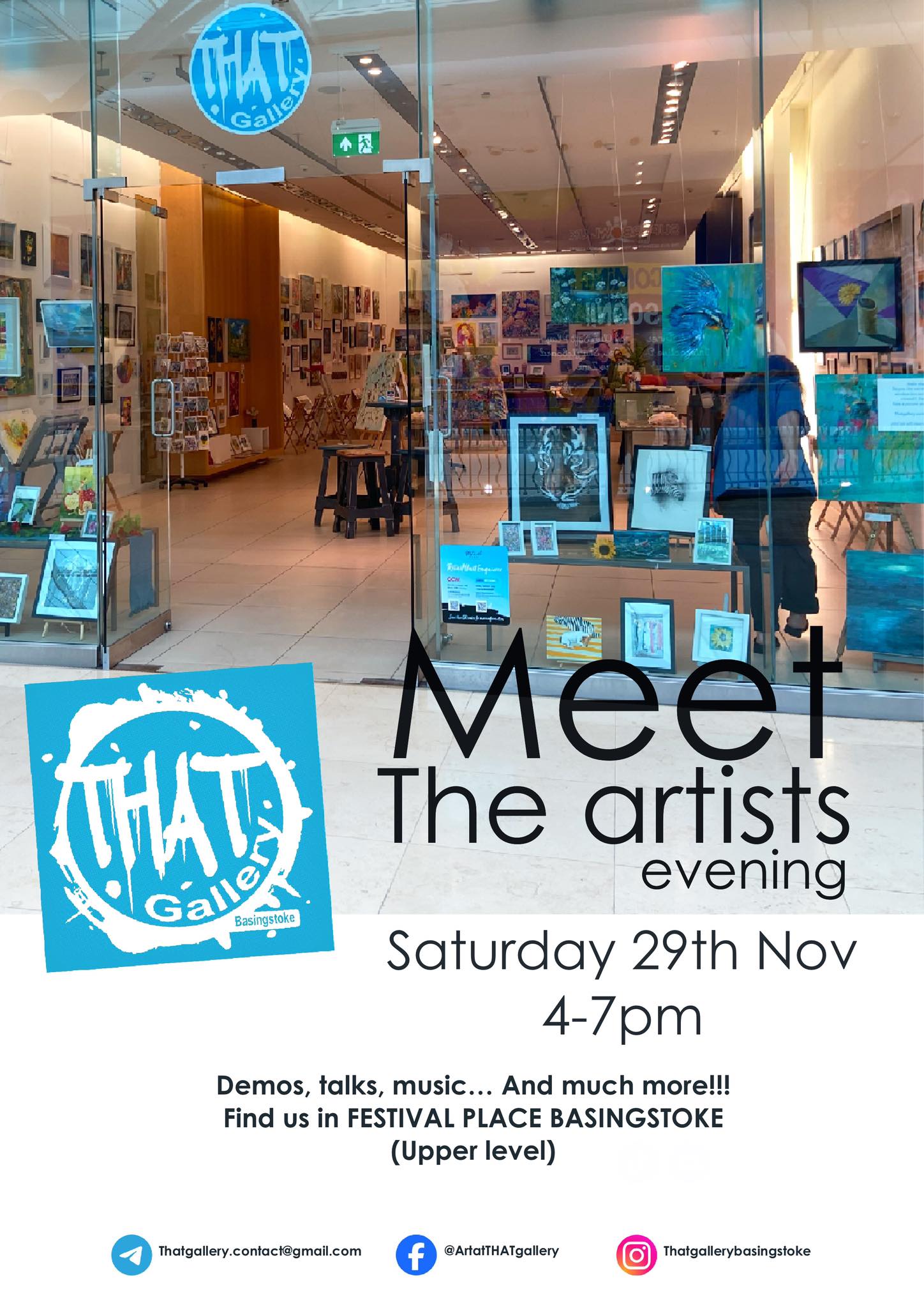 The large glass front windows of "That Gallery". Paintings and canvased line the front windows. Text reads "Meet The Artists evening. Saturday 29 November. 4-7pm. Demos, talks, music....And much more!!Find is in Festival Place Basingstoke(Upper Level)"