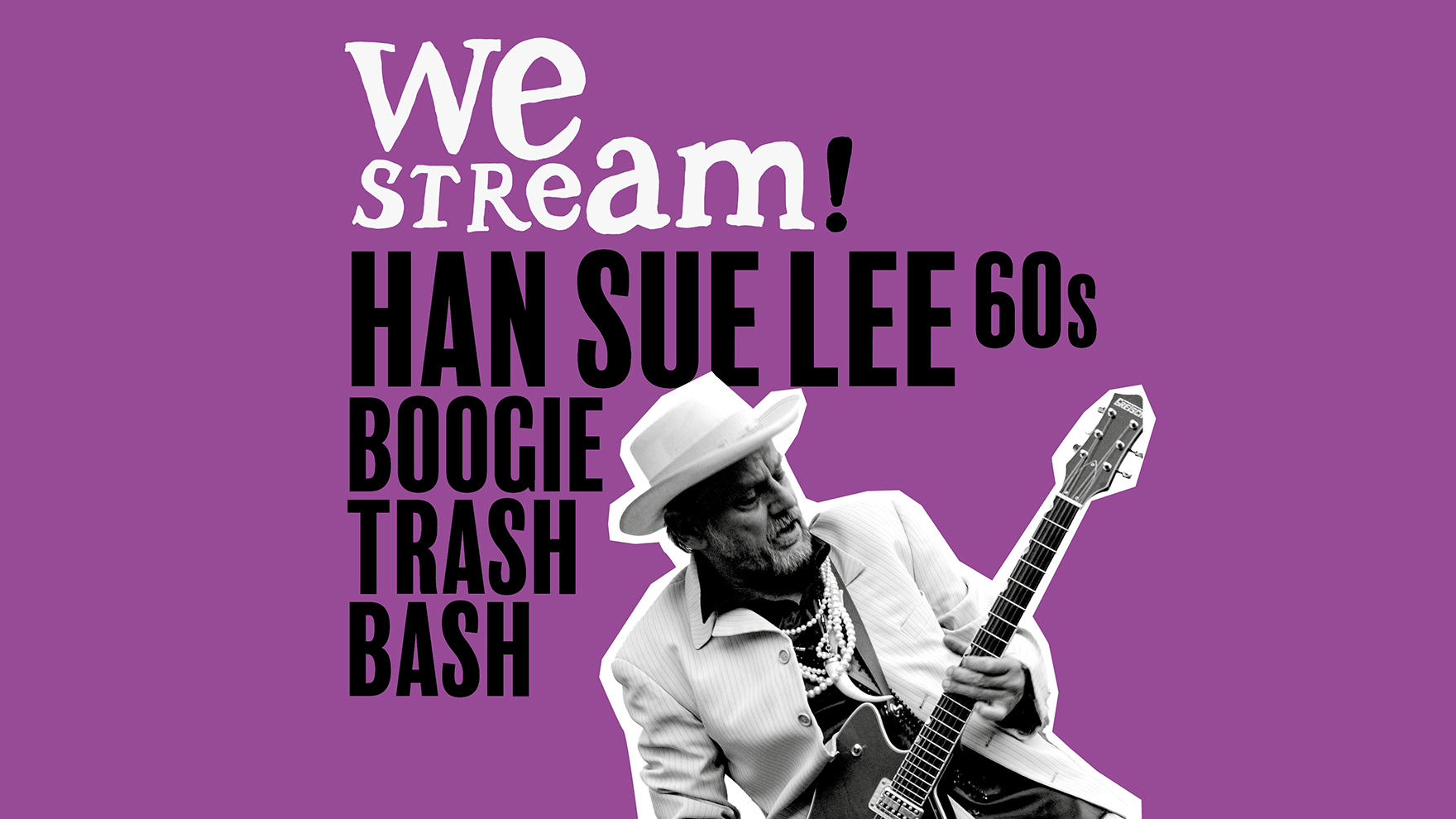 Han Sue Lee 60s BoogieTrashBash