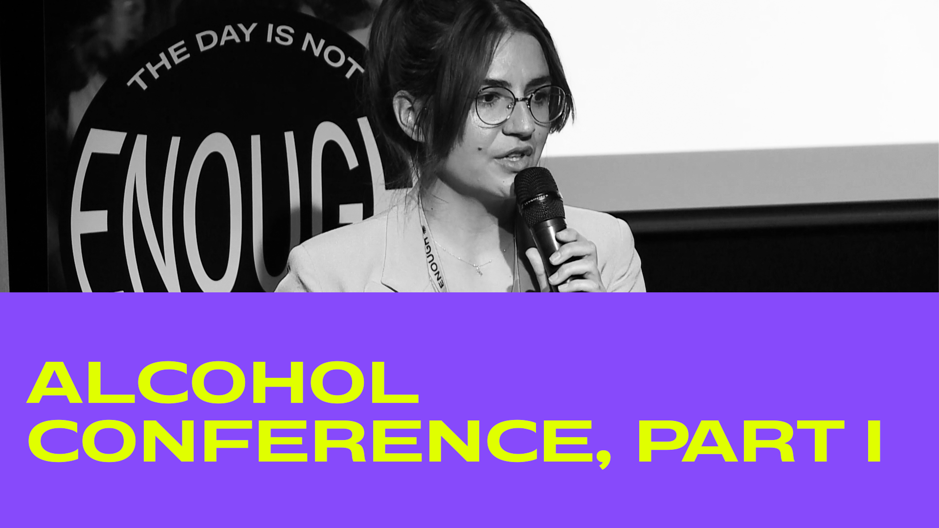 Nights Conference: Alcohol Conference, Part I