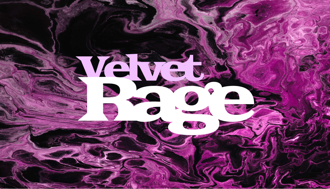 Velvet Rage