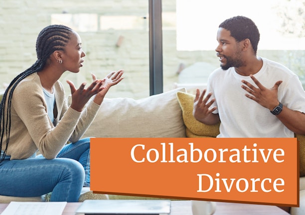A couple arguing on a couch with an overlay of the words "Collaborative Divorce" on an orange background.