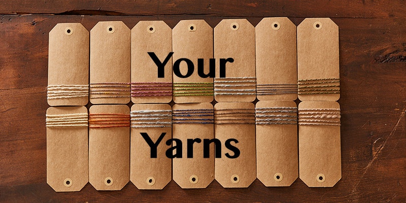 Your yarns