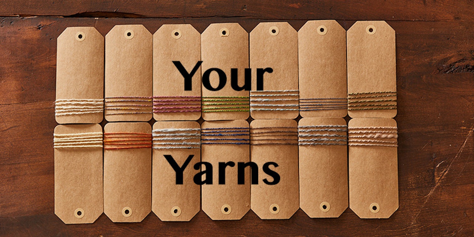 Your yarns