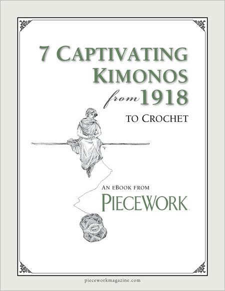 PieceWork Presents 7 Captivating Kimonos from 1918 to Crochet eBook Image