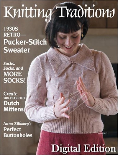 Cover of Knitting Traditions, Spring 2013 Digital Edition