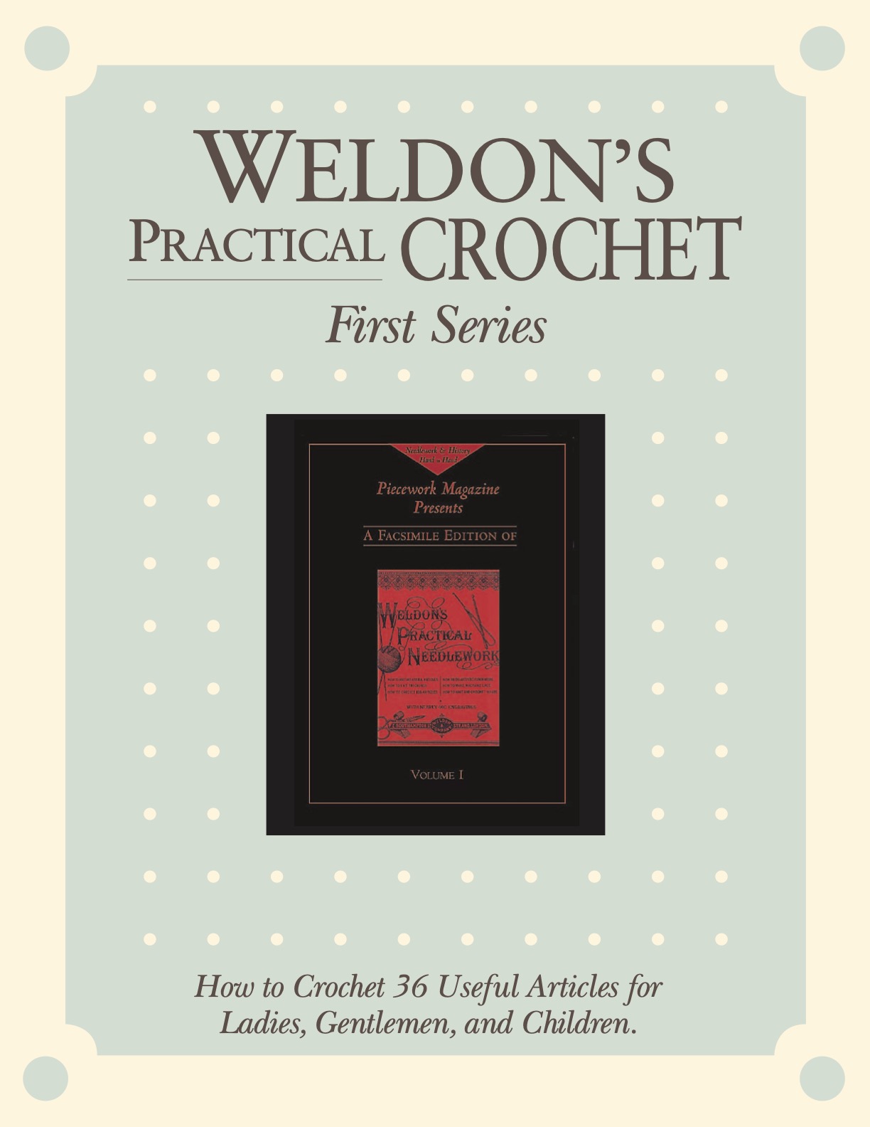 Weldon's Practical Crochet, Series 1 Image