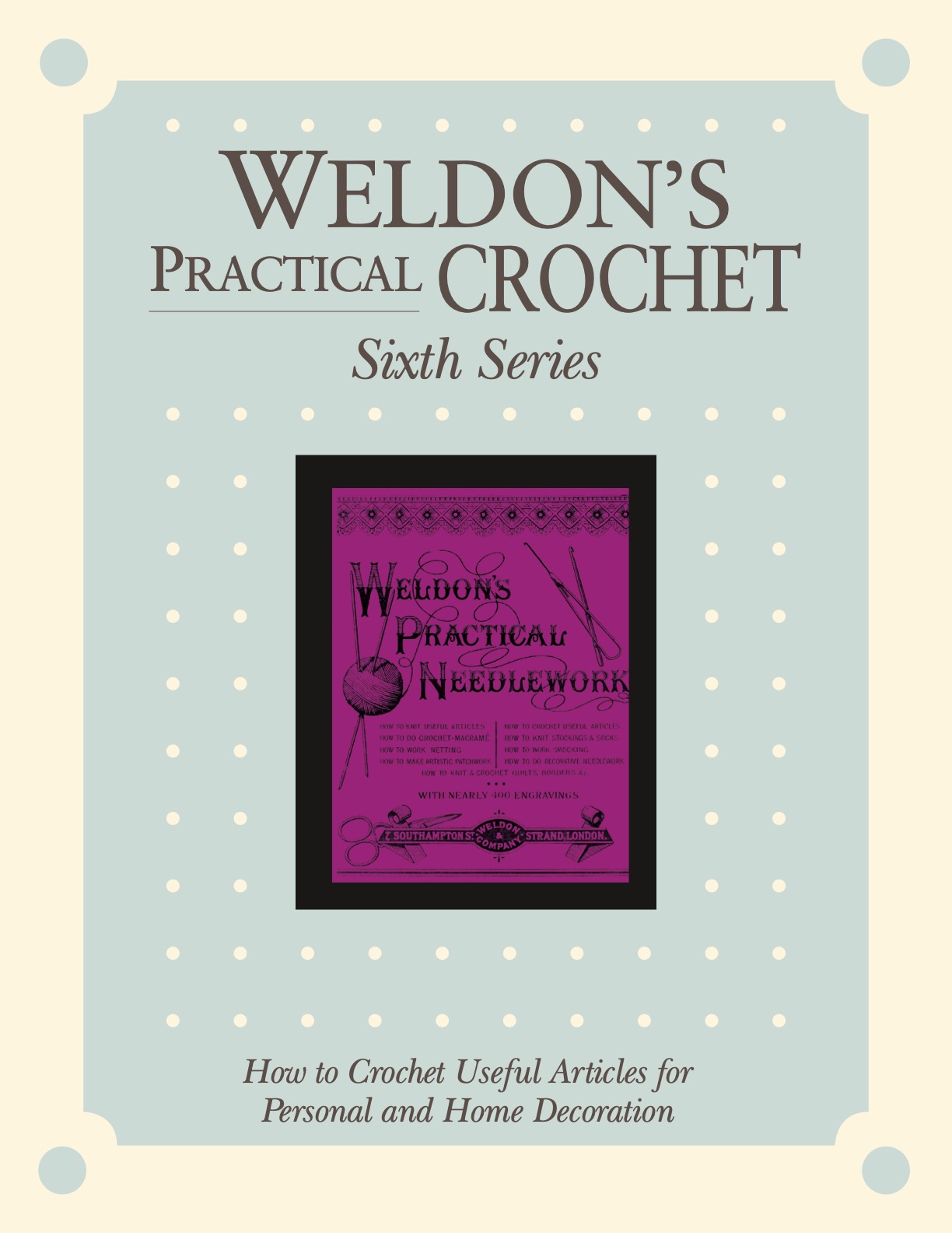 Weldon's Practical Crochet, Series 6 Image