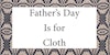 Father’s Day Is for Cloth Image