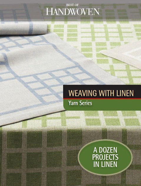 Best of Handwoven Weaving with Linen eBook Handwoven Library