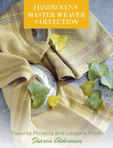 Handwoven's Master Weavers Collection: Favorite Projects and Lessons from Sharon Alderman Image