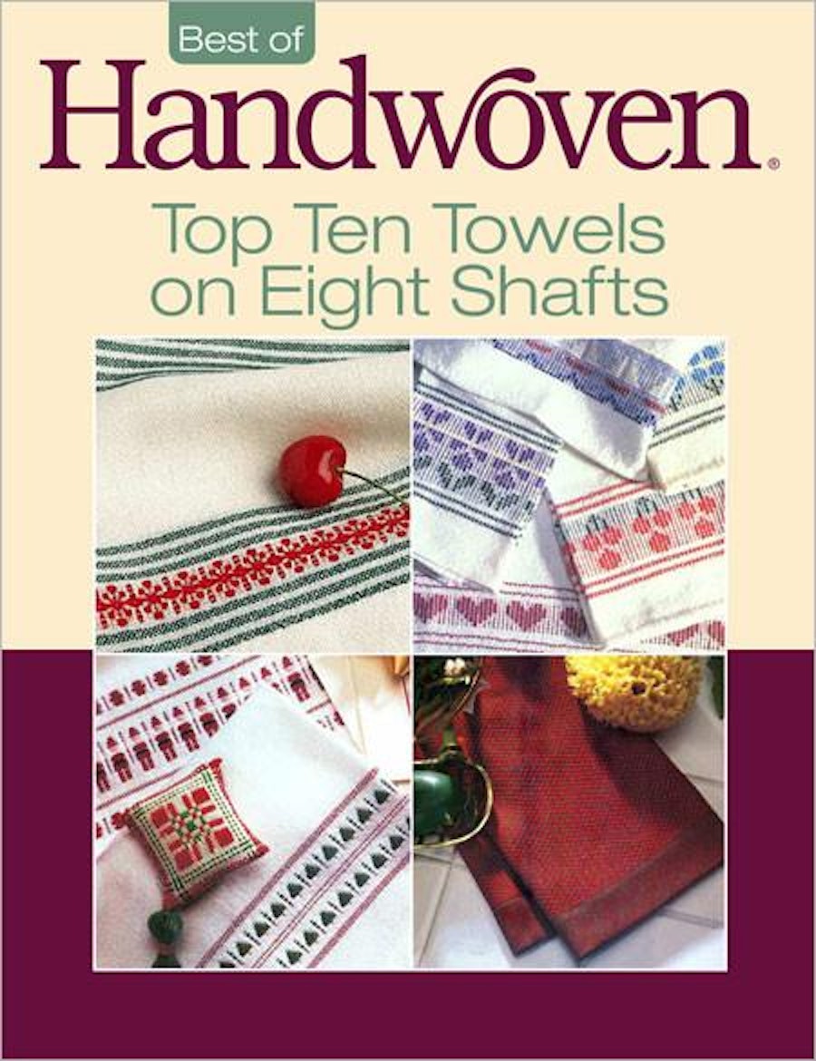 Top Ten Towels on Eight Shafts A Project Collection eBook Handwoven