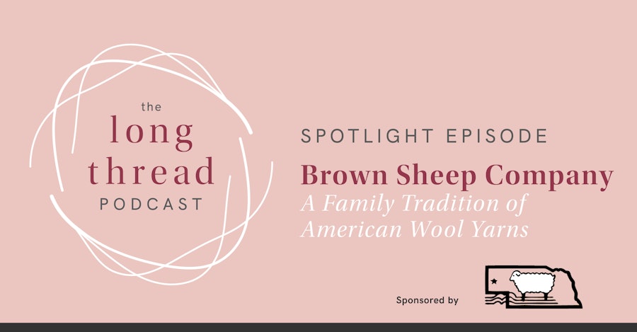 Long Thread Podcast Spotlight Episode: Brown Sheep Company Image