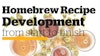 Homebrew Recipe Development from Start-to-Finish Image