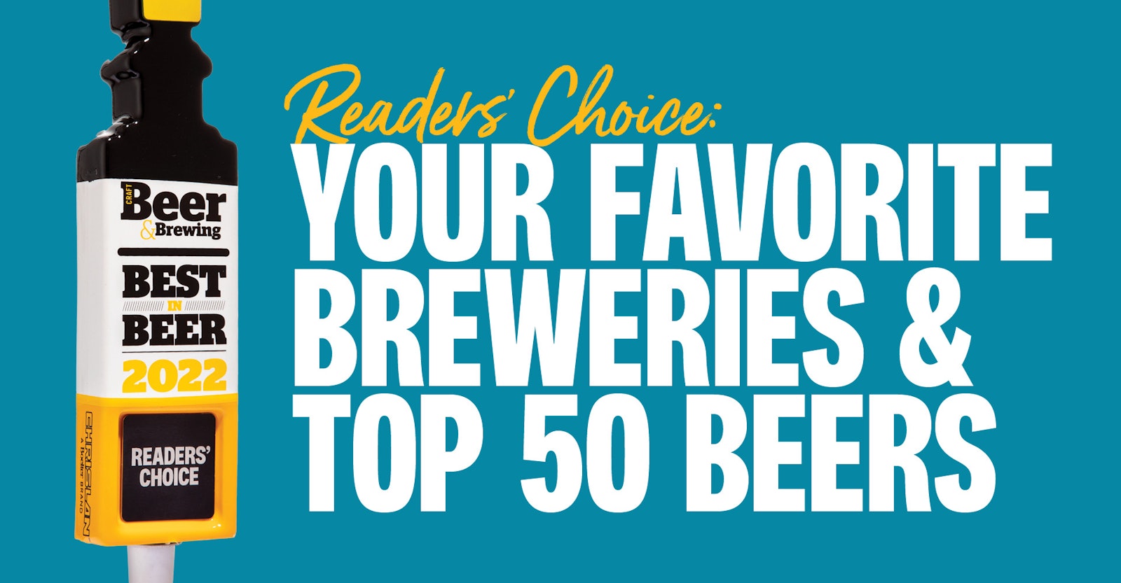 omhyggelig Selskabelig morbiditet Best in Beer 2022: Reader's Choice Top 50 & Your Favorite Breweries by Size  | Craft Beer & Brewing