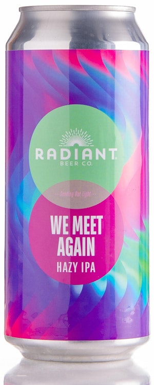 Radiant Beer Co We Meet Again Image