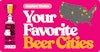 Best in Beer 2023 Readers’ Choice: Your Favorite Beer Cities Image