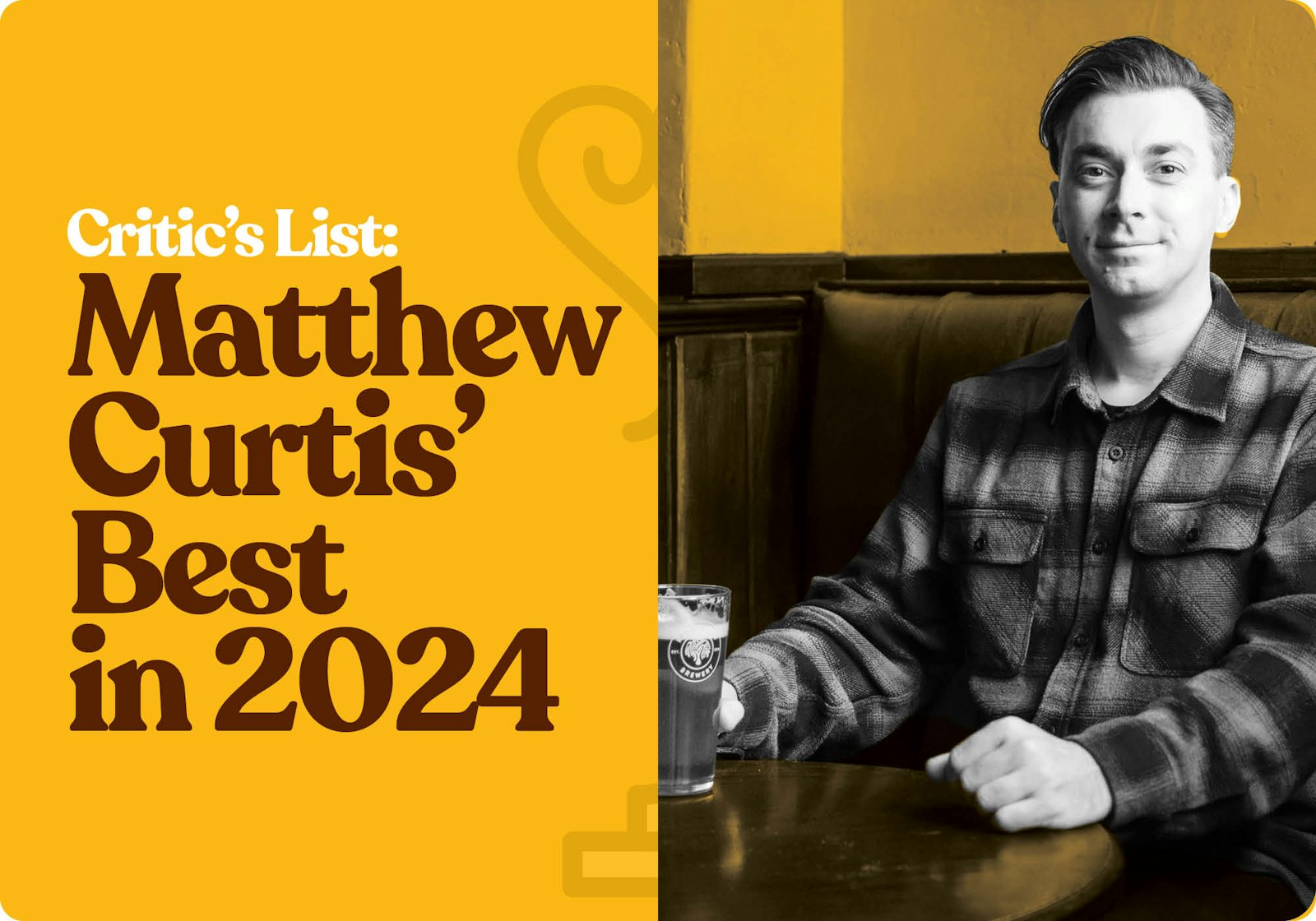 Critic’s List: Matthew Curtis’ Best in 2024 Primary Image