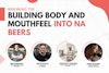 Building Body and Mouthfeel into NA Beers | Video Tip Image