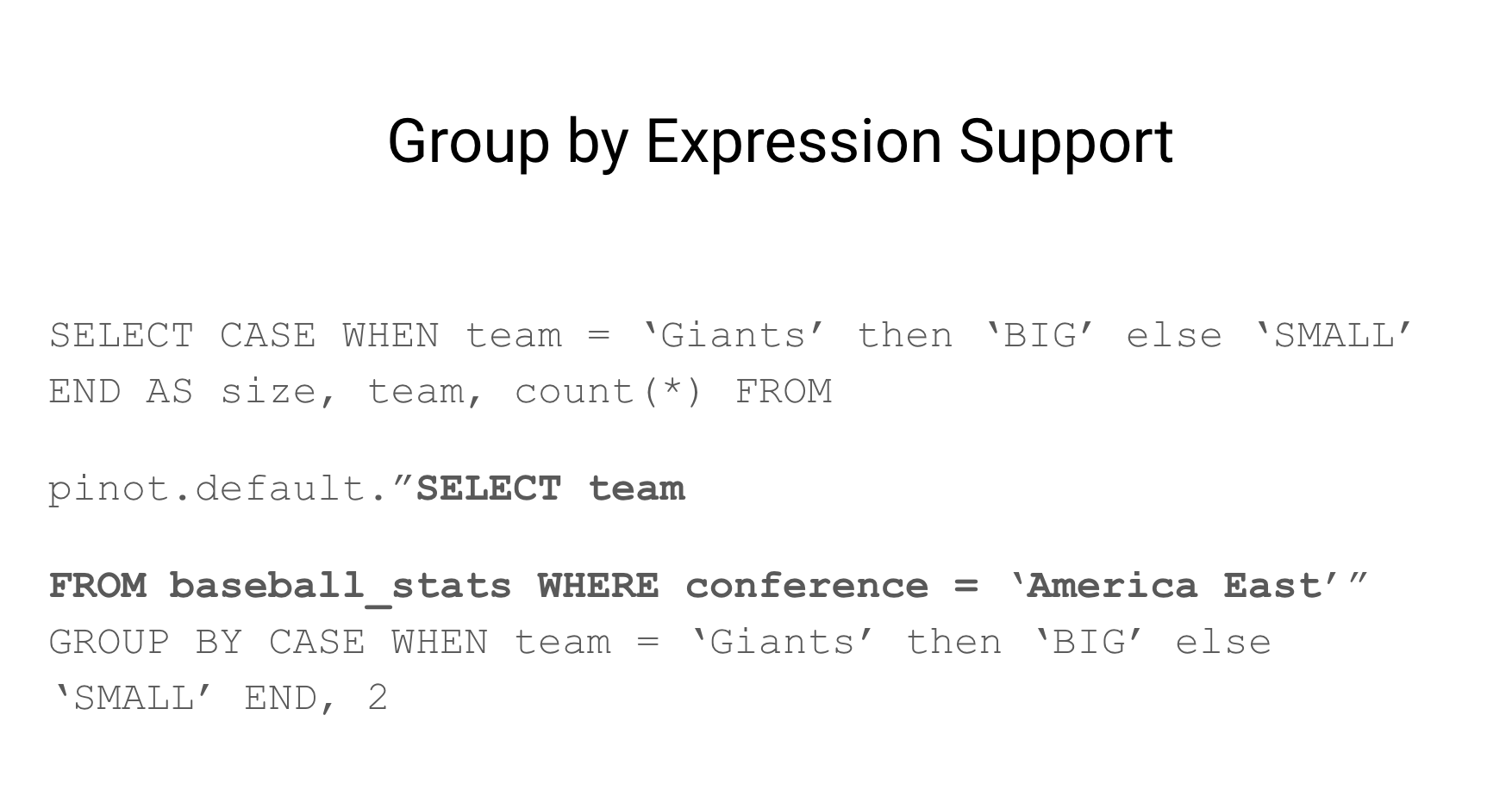 Apache Pinot group by expression support