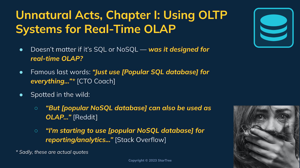 Unnatural acts, chapter 1: Using OLTP systems for real-time OLAP