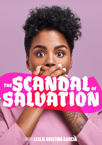 The Scandal of Salvation 