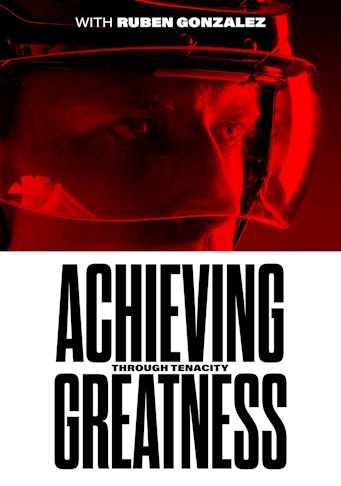 Achieving Greatness Through Tenacity