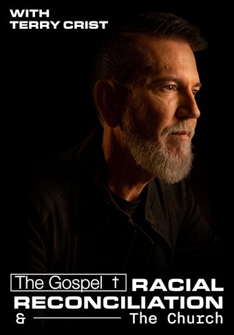 The Gospel, Racial Reconciliation & the Church