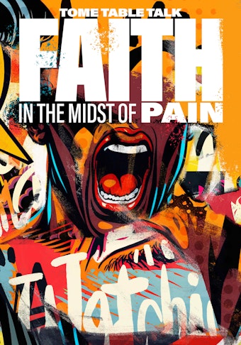 Faith in the Midst of Pain